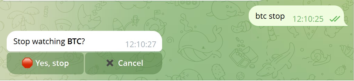 BTC stop — confirmation dialog: Stop watching BTC? Yes / Cancel